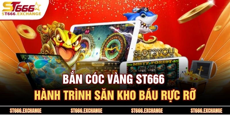 Bắn Cóc Vàng ST666