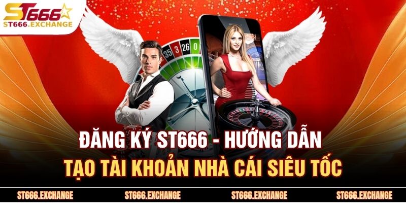 Đăng Ký ST666