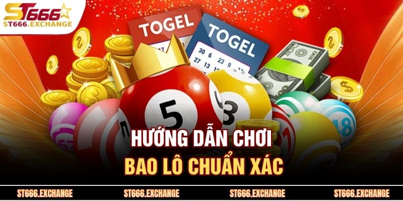 Hướng dẫn chơi bao lô chuẩn xác
