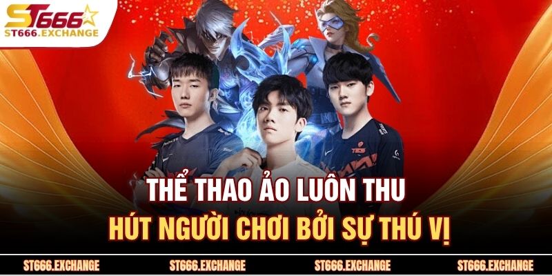 Giới thiệu ST666 3 Thể thao ảo luôn thu hút người chơi bởi sự thú vị
