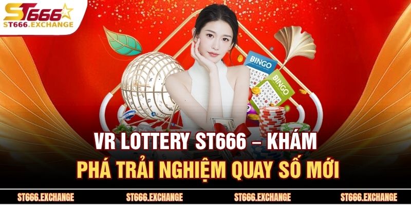 VR Lottery ST666